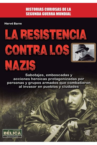 LA RESISTENCIA CONTRA LOS NAZIS