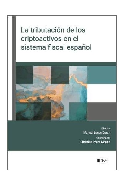 LA TRIBUTACION DE LOS CRIPTOACTIVOS EN EL SISTEMA FISCAL ESP