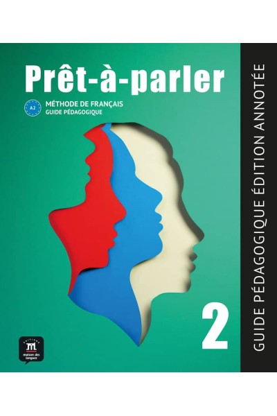 PRET-A-PARLER 2 GUIDE PEDAGOGIQUE-EDITION ANNOTEE