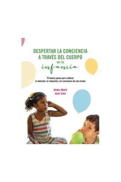 DESPERTAR LA CONCIENCIA A TRAVES DEL CUERPO EN LA INFANCIA