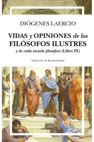 VIDAS Y OPINIONES DE LOS FILOSOFOS ILUSTRES Y DE CADA ESCUEL
