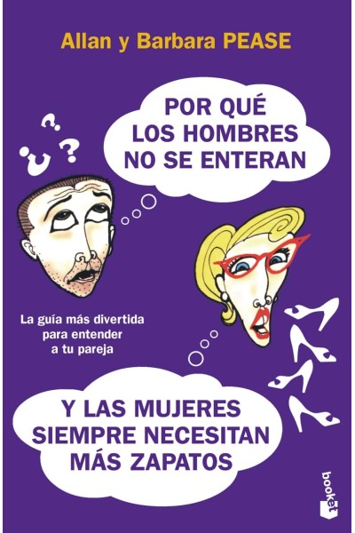 POR QUÉ LOS HOMBRES NO SE ENTERAN Y LAS MUJERES SIEMPRE NECESITAN MÁS ZAPATOS