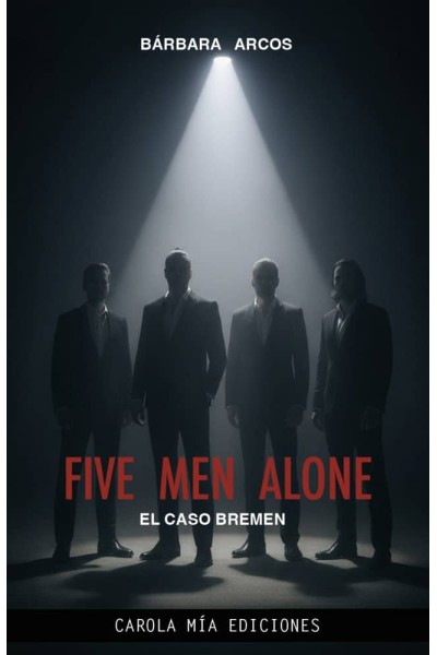 FIVE MEN ALONE: EL CASO BREMEN