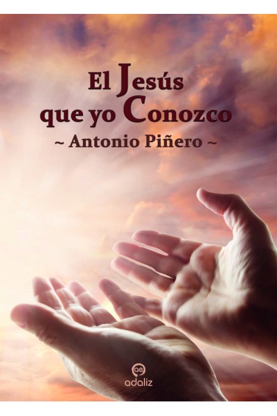 EL JESUS QUE YO CONOZCO