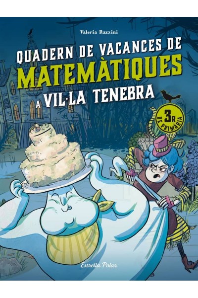 VILLA TENEBRA QUADERN DE VACANCES DE MATEMATIQUES. 3R DE P