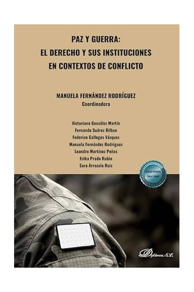 PAZ Y GUERRA: EL DERECHO Y SUS INSTITUCIONES EN CONTEXTOS DE CONFLICTO