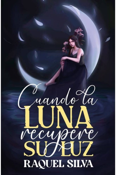 CUANDO LA LUNA RECUPERE SU LUZ
