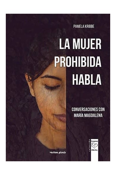 LA MUJER PROHIBIDA HABLA
