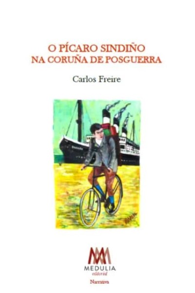 O PÍCARO SINDIÑO NA CORUÑA DE POSGUERRA