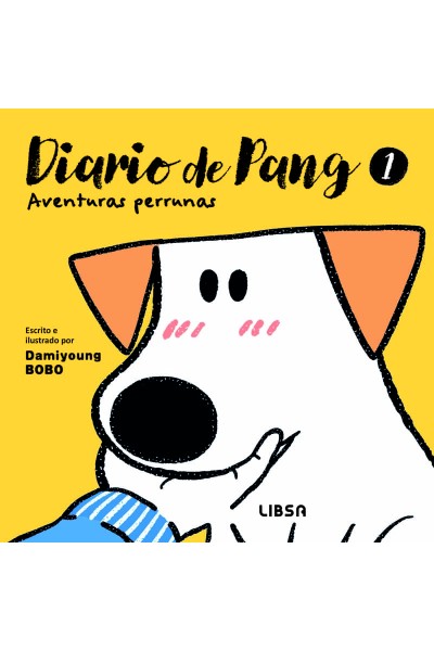 DIARIO DE PANG 1. AVENTURAS PERRUNAS