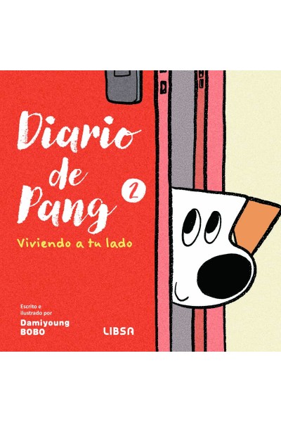 DIARIO DE PANG 2. VIVIENDO A TU LADO