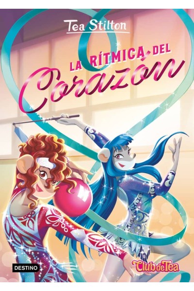 TEA STILTON 56 LA RITMICA DEL CORAZON
