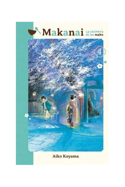 MAKANAI: LA COCINERA DE LAS MAIKO, VOL.4