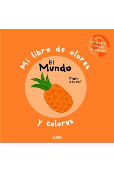 MI LIBRO DE OLORES Y COLORES. EL MUNDO
