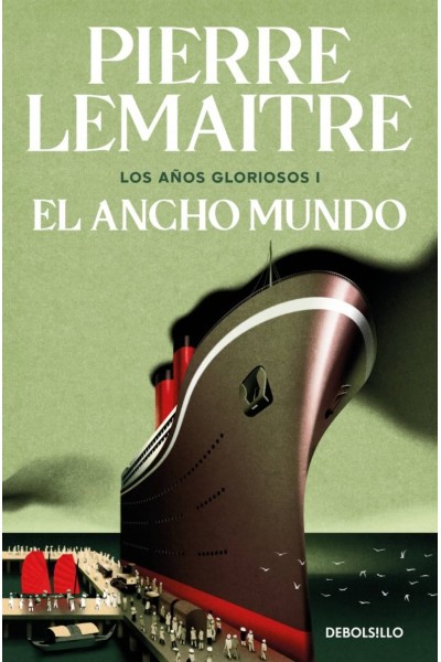 EL ANCHO MUNDO (LOS AÑOS GLORIOSOS 1)
