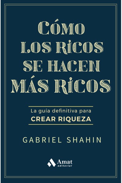 CÓMO LOS RICOS SE HACEN MÁS RICOS