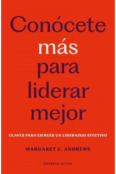 CONÓCETE MÁS PARA LIDERAR MEJOR