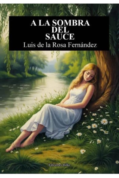 A LA SOMBRA DEL SAUCE