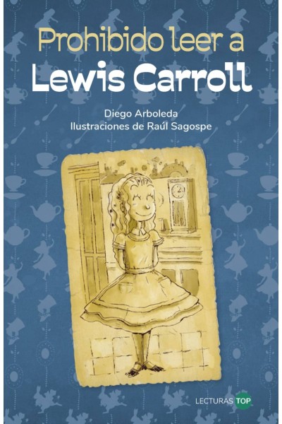 PROHIBIDO LEER A LEWIS CARROLL