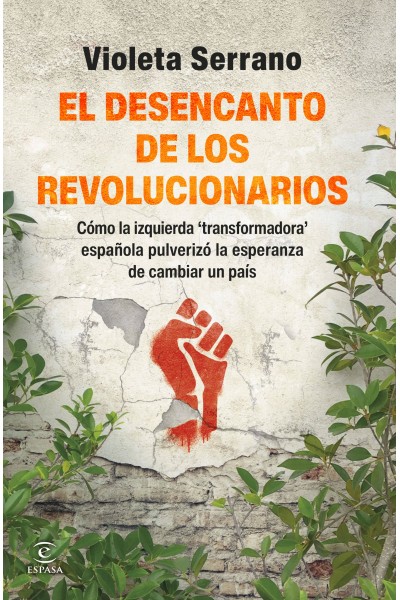 EL DESENCANTO DE LOS REVOLUCIONARIOS