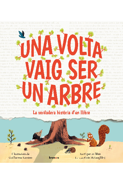 UNA VOLTA VAIG SER UN ARBRE