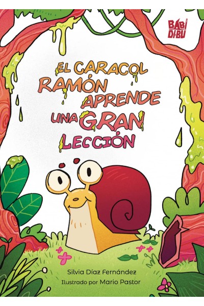 EL CARACOL RAMÓN APRENDE UNA GRAN LECCIÓN