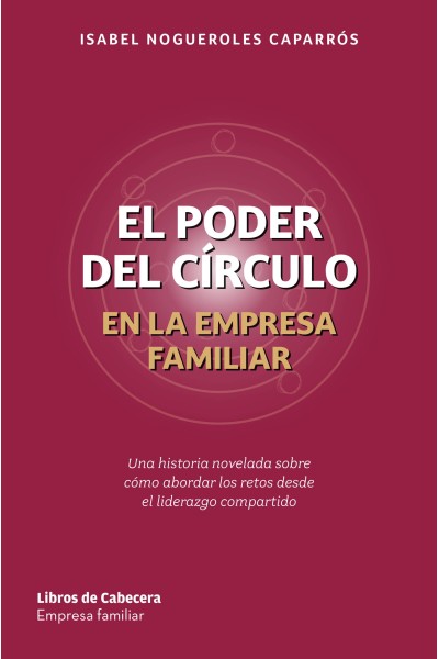 EL PODER DEL CÍRCULO EN LA EMPRESA FAMILIAR
