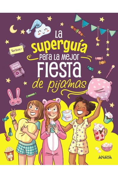 LA SUPERGUÍA PARA LA MEJOR FIESTA DE PIJAMAS