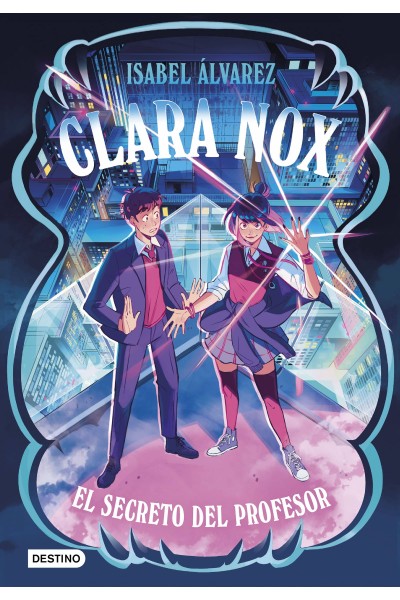 CLARA NOX 2. EL SECRETO DEL PROFESOR