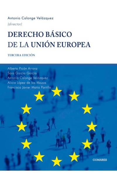 DERECHO BASICO DE LA UNION EUROPEA (3 ED.)