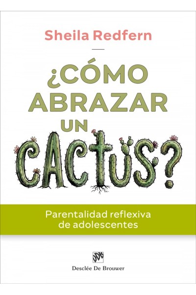 ¿CÓMO ABRAZAR UN CACTUS?