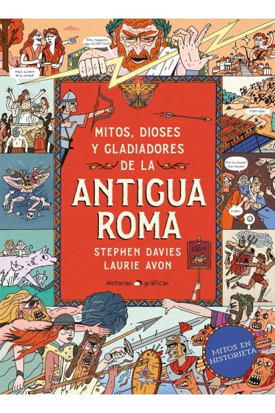 MITOS, DIOSES Y GLADIADORES DE LA ANTIGUA ROMA