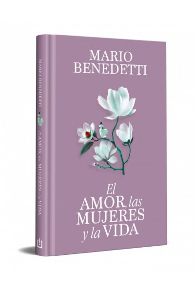 EL AMOR, LAS MUJERES Y LA VIDA (EDICIÓN ESPECIAL EN TAPA DURA)