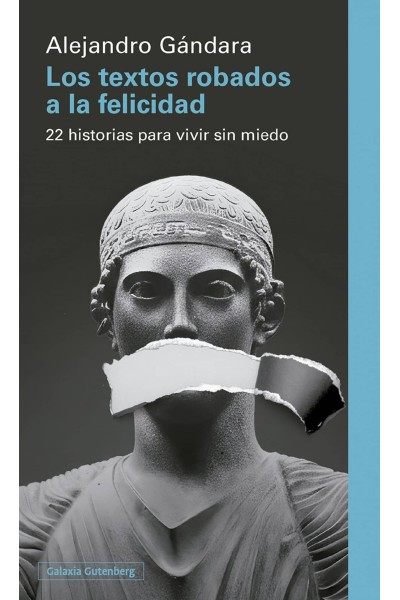 LOS TEXTOS ROBADOS A LA FELICIDAD