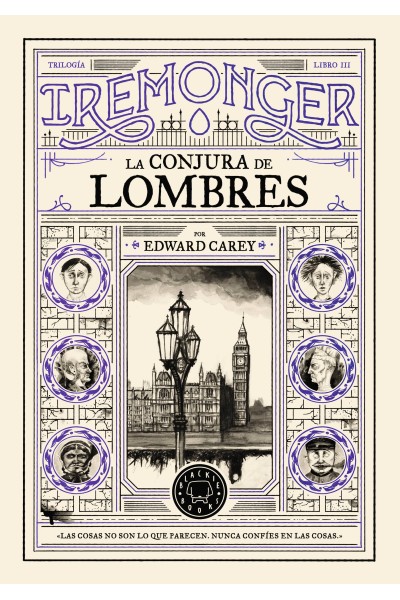 TRILOGÍA IREMONGER 3: LA CONJURA DE LOMBRES