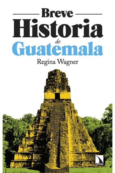 BREVE HISTORIA DE GUATEMALA