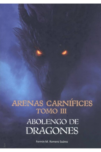 ARENAS CARNÍFICES. TOMO III