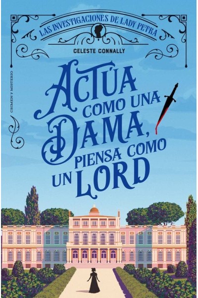 ACTUA COMO UNA DAMA PIENSA COMO UN LORD