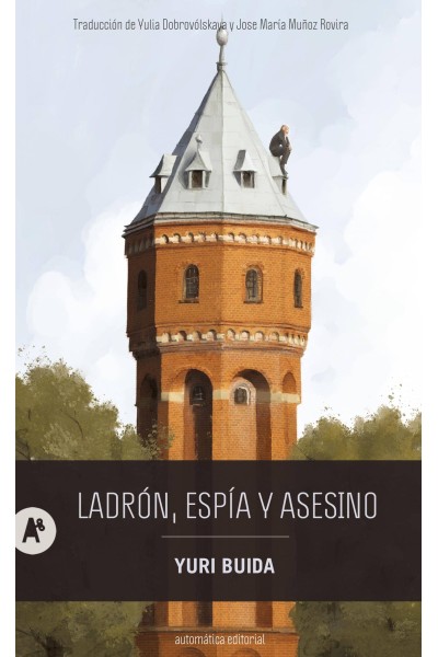 LADRON, ESPIA Y ASESINO
