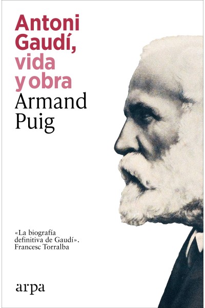 ANTONIO GAUDI, VIDA Y OBRA