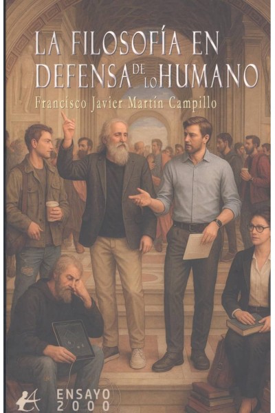 FILOSOFIA EN DEFENSA DE LO HUMANO