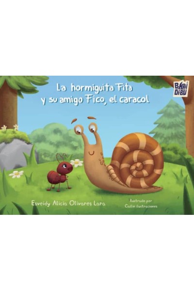 HORMIGUITA FITA Y SU ANMIGO FICO, EL CARACOL