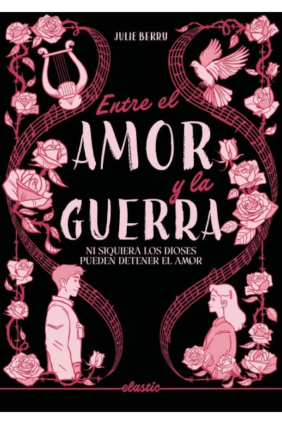 ENTRE EL AMOR Y LA GUERRA