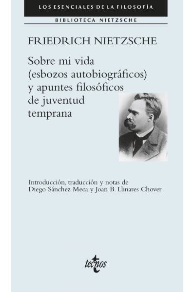 SOBRE MI VIDA (ESBOZOS AUTOBIOGRÁFICOS) Y APUNTES FILOSÓFICOS DE JUVENTUD TEMPRANA