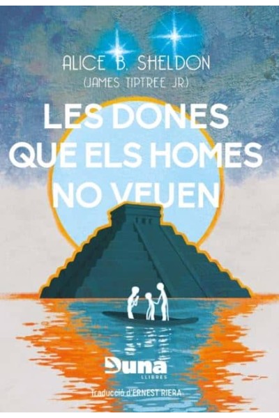 LES DONES QUE ELS HOMES NO VEUEN I ALTRES RELATS