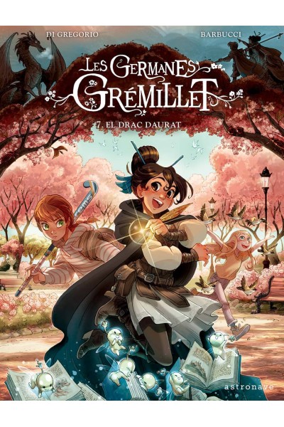 LES GERMANES GRÉMILLET 7. EL DRAC DAURAT