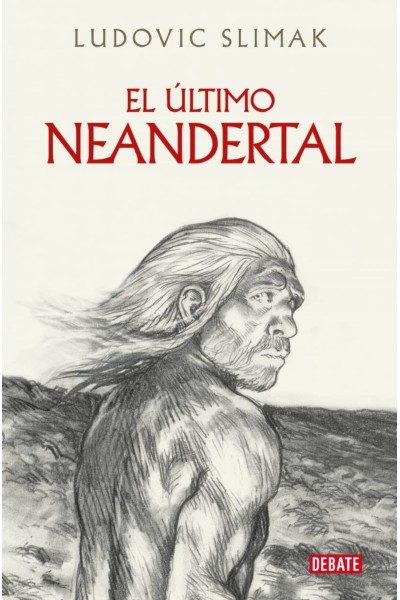EL ÚLTIMO NEANDERTAL