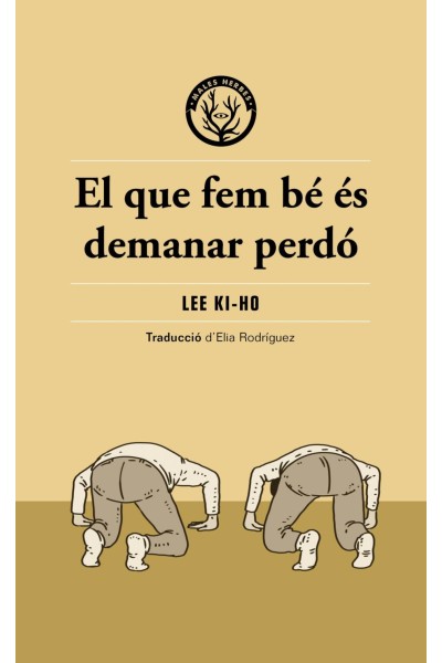 EL QUE FEM BÉ ÉS DEMANAR PERDÓ