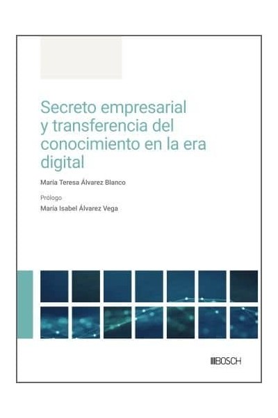 SECRETO EMPRESARIAL Y TRANSFERENCIA DEL CONOCIMIENTO EN LA E