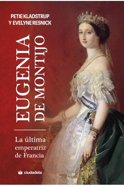 EUGENIA DE MONTIJO, LA ÚLTIMA EMPERATIZ DE FRANCIA